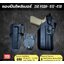 New.ซองปืนพอลิเมอร์ G19 / G17 , SIG P 320 (FR) วัสดุเกรดพรีเมี่ยม ไม่ทำลายเนื้อปืน *** ใช้ใส่ปืนติดดอท ติดไฟฉายได้ เพลทโหลด ปรับ สูง - ต่ำได้ 12 ระดับ สามารถปรับเป็นซองปืนรัดต้นขาได้ ความปลอดภัยสูง ป้องกันการแย่งปืน รุ่นปืน SigP320 / Sig P320 Xfive Legion