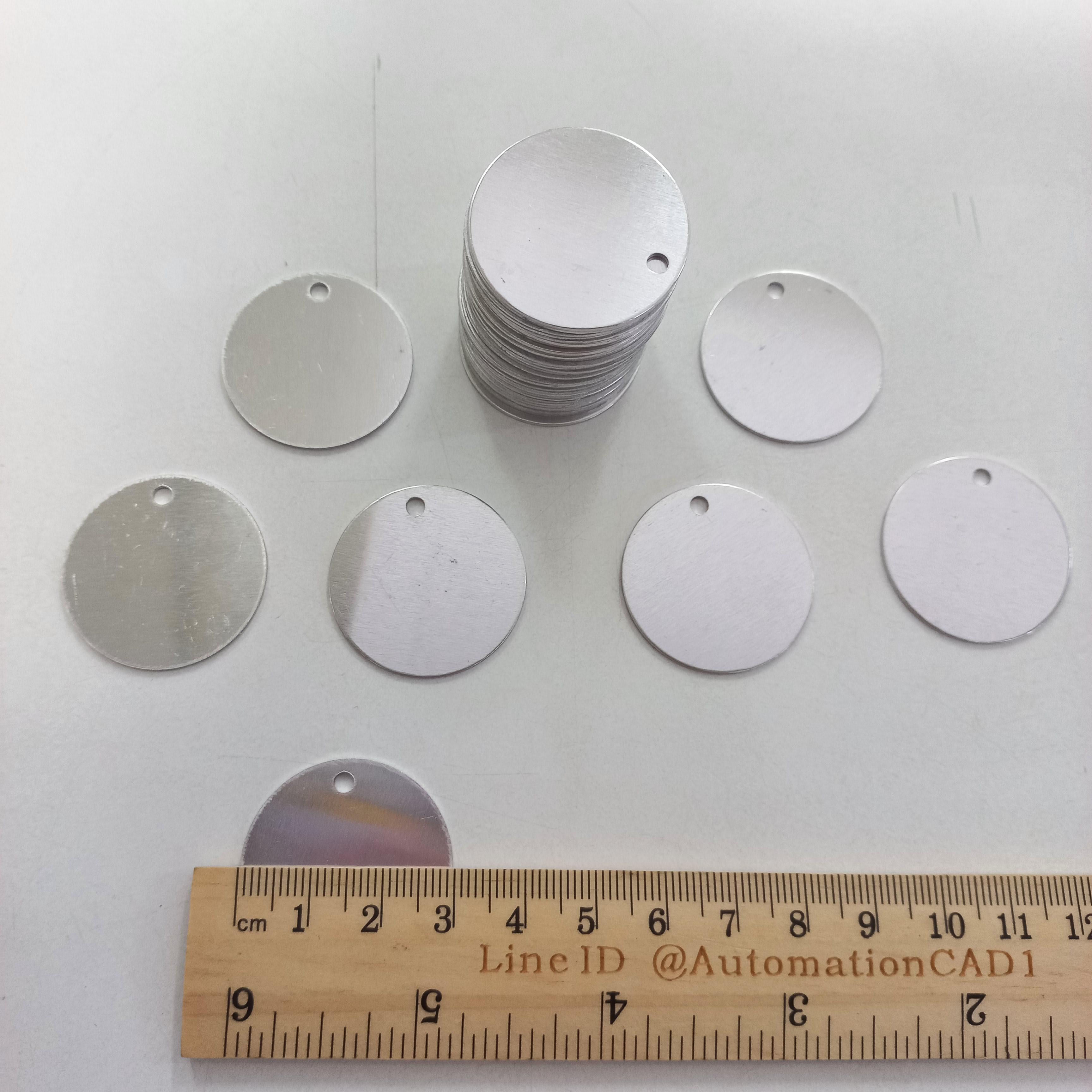 แท็กอะลูมิเนียม แบบกลม เส้นผ่าศูนย์กลาง 3 เซนติเมตร หนา 1 mm ป้ายแท็ก Name Tag ป้ายชื่อ