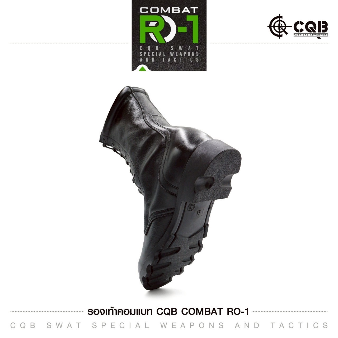 New.รองเท้า Combat CQB: RO-1# ( พื้นทรง โรเสิร์ท) - ผลิตจาก หนังวัวแท้ พื้นทรง โรเสิร์ท ใส่แล้ว เท้าดูเรียว สูง - กิ๊ปปลดไว 9 รู ความสูง 11.5 นิ้ว จากพื้น - หนัง ใช้วิธีการฟอกแบบ Vegetrable Tanning ทำให้หนัง มีความนุ่ม ใส่สบาย ไม่กัดเท้า - พื้นรองเท้า ผลิ