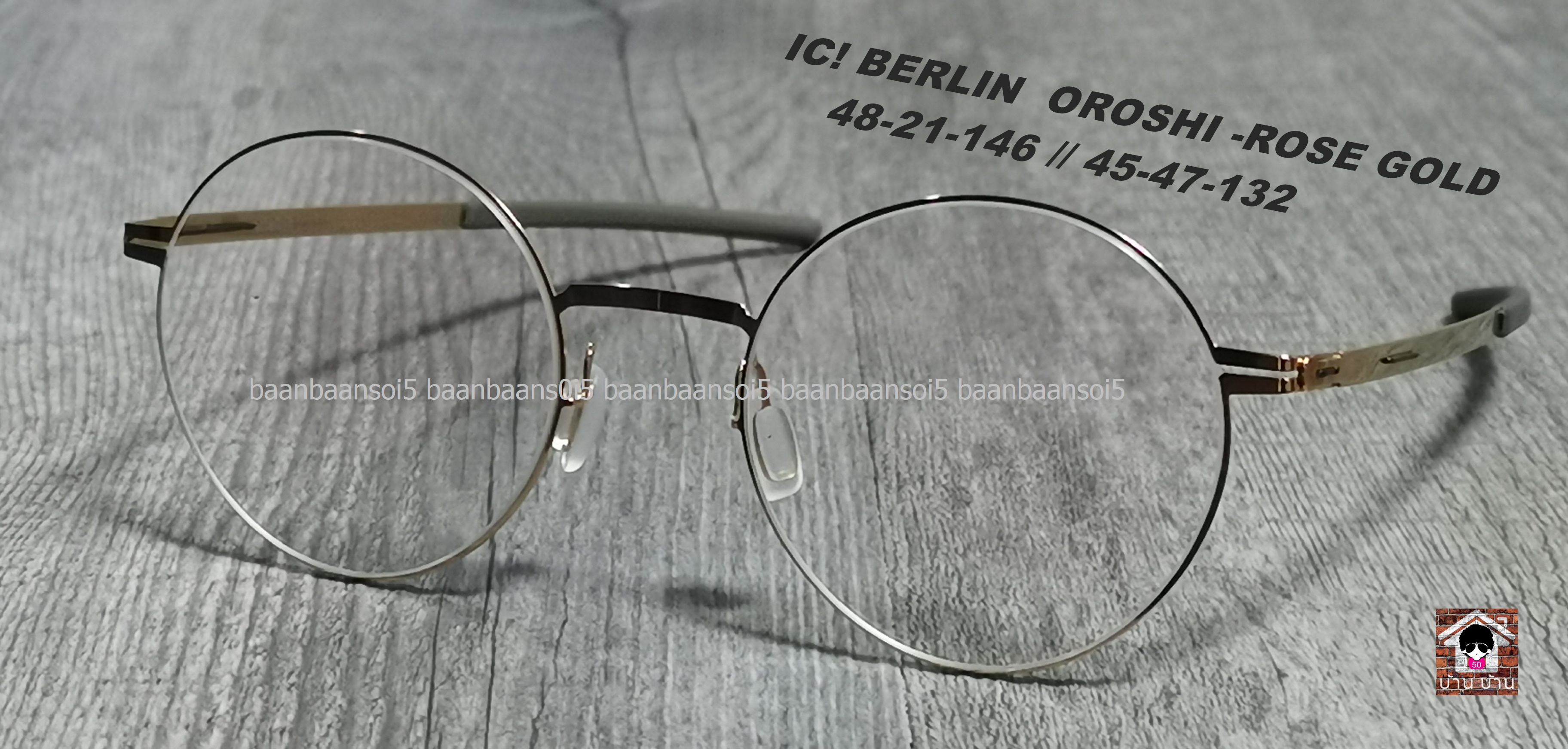 IC! BERLIN OROSHI 2.0 -ROSE GOLD โปรโมชั่น พร้อมเลนส์เปลี่ยนสี Hoya Sensity Index 1.60 ราคา 18,900 บาทรายการแถม เกินคุ้ม จำนวน จำกัด
