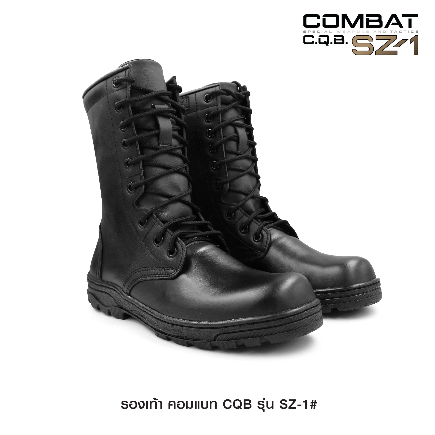 New. รองเท้า Combat CQB รุ่น : SZ-1# ( ซิปข้าง) ผลิตจาก หนังวัวแท้ ออกแบบ มาเพื่อ เท้าของคนไทย ทรงเรียวสูง ใส่กระชับ ไม่รัดหน้าเท้า - ตาไก่ 9 รู ความสูง 10 นิ้ว จากพื้น - มีซิปข้าง สะดวกในการถอดและสวมใส่ - น้ำหนักเบา เฉลี่ย เพียงคู่ละ 1.1kg - หนัง มีความน