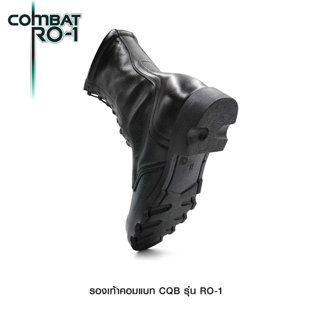 New.คอมแบท CQB: RO-1# ( พื้นทรง โรเสิร์ท) - ผลิตจาก หนังวัวแท้ พื้นทรง โรเสิร์ท ใส่แล้ว เท้าดูเรียว สูง - กิ๊ปปลดไว 9 รู ความสูง 11.5 นิ้ว จากพื้น - หนัง ใช้วิธีการฟอกแบบ Vegetrable Tanning ทำให้หนัง มีความนุ่ม ใส่สบาย ไม่กัดเท้า - พื้นรองเท้า ผลิตจาก Pol