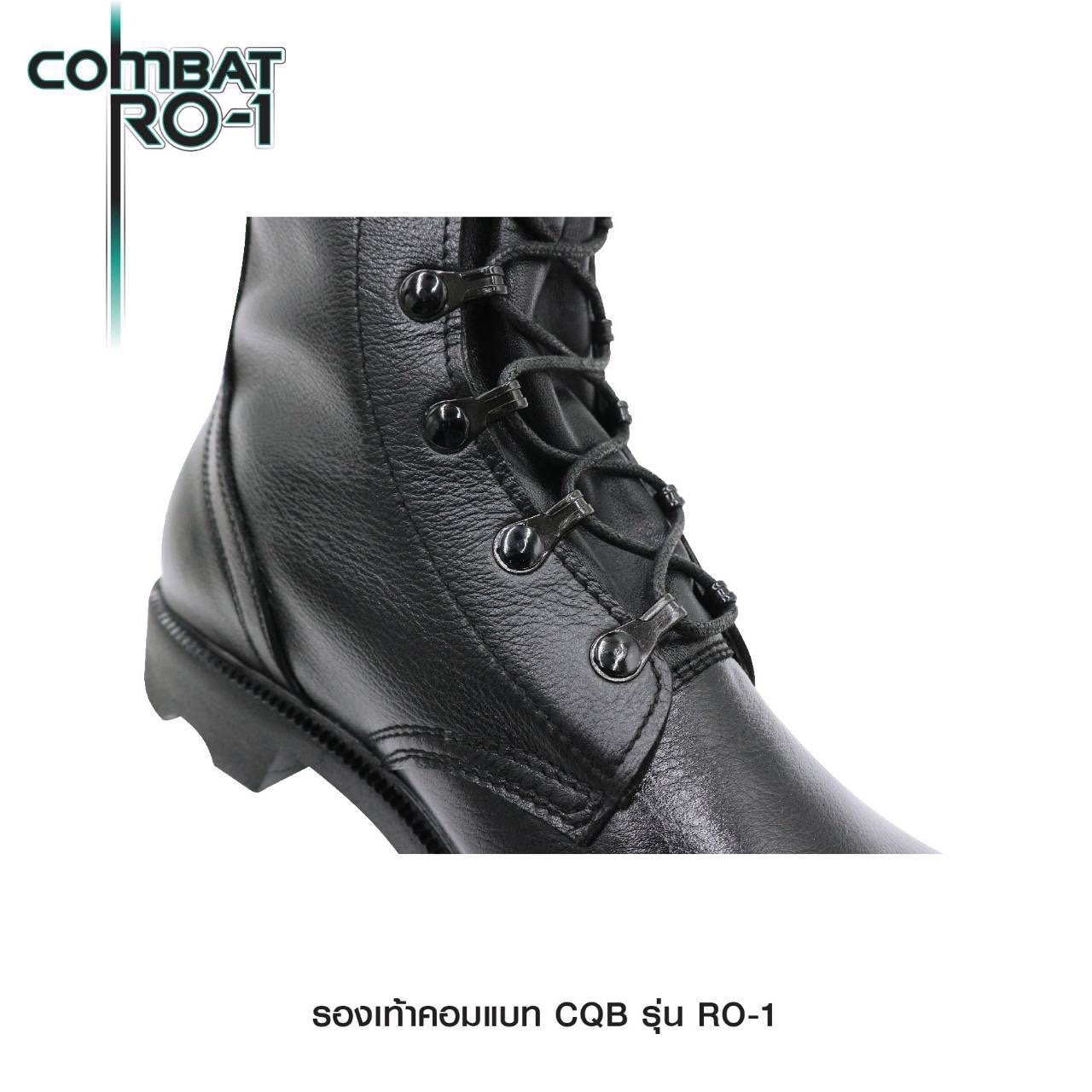 New. รองเท้า Combat CQB: RO-1# ( พื้นทรง โรเสิร์ท) - ผลิตจาก หนังวัวแท้ พื้นทรง โรเสิร์ท ใส่แล้ว เท้าดูเรียว สูง - กิ๊ปปลดไว 9 รู ความสูง 11.5 นิ้ว จากพื้น - หนัง ใช้วิธีการฟอกแบบ Vegetrable Tanning ทำให้หนัง มีความนุ่ม ใส่สบาย ไม่กัดเท้า - พื้นรองเท้า ผล