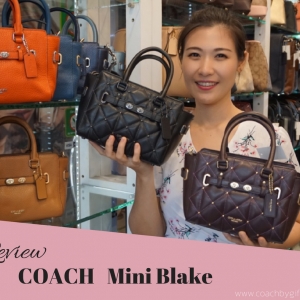 รีวิว กระเป๋า Coach รุ่น Mini Blake ใหม่ล่าสุด มีคลิปจ้า