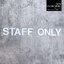 ป้ายเฉพาะพนักงาน STAFF ONLY *พร้อมส่ง ป้ายติดประตู ป้ายอะคริลิค ป้ายโมเดิร์น ป้ายมินิมอล